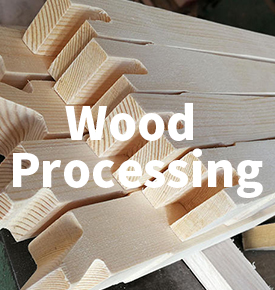 WOOD PROCESSING